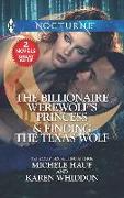 The Billionaire Werewolf's Princess & Finding the Texas Wolf: An Anthology