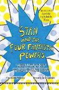 Stan and The Four Fantastic Powers