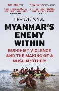 Myanmar's Enemy Within