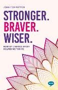 Stronger, Braver, Wiser