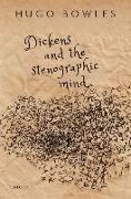 Dickens and the Stenographic Mind
