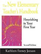The New Elementary Teacher's Handbook
