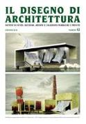 Il disegno di architettura. Notizie su studi, ricerche, archivi e collezioni pubbliche e private