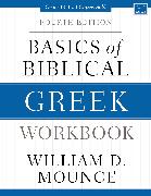 Basics of Biblical Greek Workbook