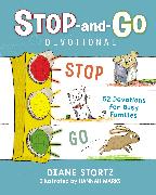 Stop-And-Go Devotional: 52 Devotions for Busy Families