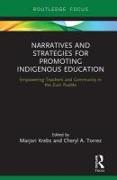 Narratives and Strategies for Promoting Indigenous Education