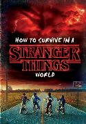 How to Survive in a Stranger Things World (Stranger Things)