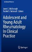 Adolescent and Young Adult Rheumatology In Clinical Practice