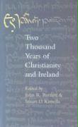 Two Thousand Years of Christianity and Ireland: Lectures Delivered in Christ Church Cathedral, Dublin, 2001-2002