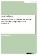 Hörspielanalyse zu "Norbert Nackendick" und Prüfung der Eignung für den Unterricht