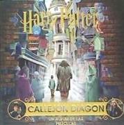 J. K. Rowling's wizarding world : Callejón Diagon : un álbum de las películas