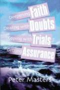 Faith, Doubts, Trials & Assurance