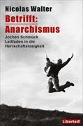 Betrifft: Anarchismus