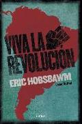 ¡Viva la Revolución! : sobre América Latina
