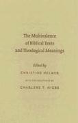 The Multivalence of Biblical Texts and Theological Meanings