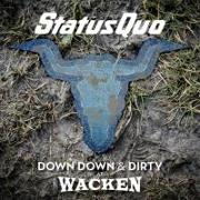 DOWN DOWN & DIRTY AT WACKEN (CD + DVD Video)