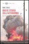 Breve storia dell'autobomba. Dal 1920 all'Iraq di oggi. Un secolo di esplosioni