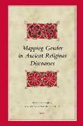 Mapping Gender in Ancient Religious Discourses