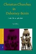 Christian Churches in Dahomey-Benin: A Study of Their Socio-Political Role