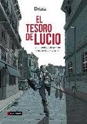 El tesoro de Lucio : una novela gráfica sobre la vida de Lucio Urtubia
