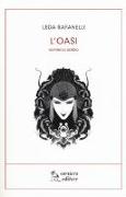 L'oasi. Romanzo arabo