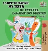 I Love to Brush My Teeth - Me encanta lavarme los dientes