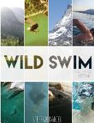 Wild Swim Schweiz/Suisse/Switzerland (Export Edition)