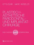 Plastisch-Ästhetische Parodontal- und Implantatchirurgie
