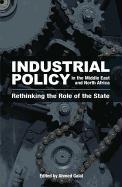 Industrial Policy in the Middle East and North Africa: Rethinking the Role of the State