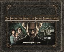 The Incomplete History of Secret Organizations