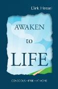 Awaken to Life