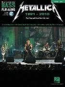 Metallica: 1991-2016: Bass Play-Along Volume 22 [With Access Code]