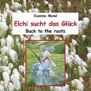 Elchi sucht das Glück