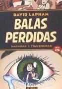 Balas perdidas 5, Hazañas y travesuras