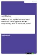 Burnout in der Jugend. Ein qualitativer Pretest mit einem Jugendlichen zur Fragestellung "Was ist für dich Burnout?"