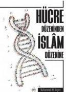 Hücre Düzeninden Islam Düzenine