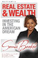 Real Estate and Wealth: Investing in the American Dream