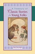A Treasury of Classic Stories for Young Folks