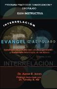 INTERRELACIONAR EL EVANGELISMO Y EL DISCIPULADO