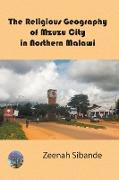 The Religious Geography of Mzuzu City in Northern Malawi