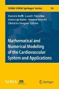 Mathematical and Numerical Modeling of the Cardiovascular System and Applications