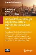 New Solutions for Challenges in Applications of New Materials and Geotechnical Issues