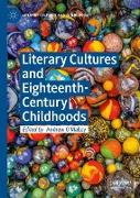 Literary Cultures and Eighteenth-Century Childhoods