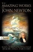 Amazing Works of John Newton