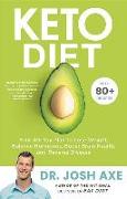 Keto Diet: Your 30-Day Plan to Lose Weight, Balance Hormones, Boost Brain Health, and Reverse Disease
