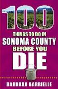 100 Things to Do in Sonoma County Before You Die