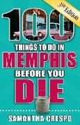 100 Things to Do in Memphis Before You Die, 3rd Edition