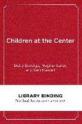 Children at the Center