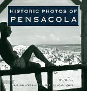 Historic Photos of Pensacola