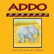 Addo: The Story of a Baby African Elephant